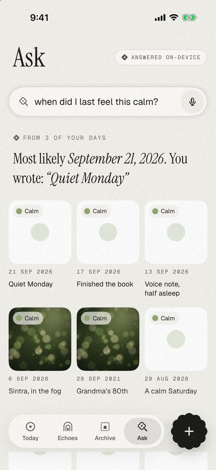 The Ask screen, marked “Answered on-device”. The question “when did I last feel this calm?” is answered from three of your days, with the days shown below as cards marked Calm.